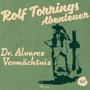 Cover von Dr. Alvarez Vermächtnis (Rolf Torrings Abenteuer - Folge 561)