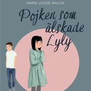 Cover von Pojken som älskade Lyly (oförkortat)