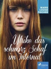 Cover von Ulrike das schwarz Schaf im Internat