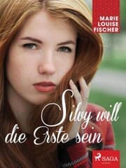 Cover von Silvy will die Erste sein