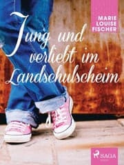 Cover von Jung und verliebt im Landschulscheim