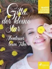 Cover von Gitta, der kleine Star - Abenteuer beim Film