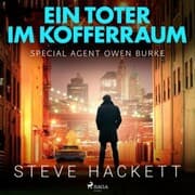 Cover von Ein Toter im Kofferraum - Special Agent Owen Burke 7 (Ungekürzt)