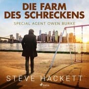 Cover von Die Farm des Schreckens - Special Agent Owen Burke 5 (Ungekürzt)