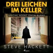 Cover von Drei Leichen im Keller - Special Agent Owen Burke 1 (Ungekürzt)