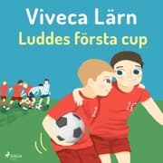 Cover von Luddes första cup - Böckerna om Ludde (oförkortat)