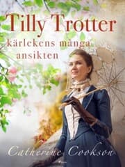 Cover von Tilly Trotter: kärlekens många ansikten
