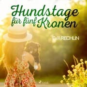 Cover von Hundstage für fünf Kronen (Ungekürzt)