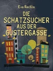 Cover von Die Schatzsucher aus der Gustergasse
