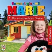 Cover von Gewusst wie - mit Marie, 7: Der verwunschene Garten (Ungekürzt)