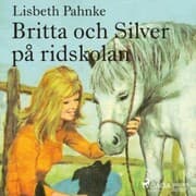 Cover von Britta och Silver på ridskolan