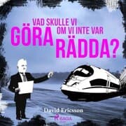 Cover von Vad skulle vi göra om vi inte var rädda?