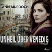 Cover von Unheil über Venedig: Romantischer Thriller