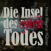 Cover von Die Insel des roten Todes (Ungekürzt)