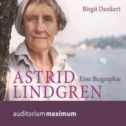 Cover von Astrid Lindgren - Eine Biographie (Ungekürzt)