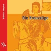 Cover von Die Kreuzzüge (Ungekürzt)