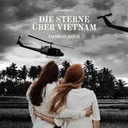 Cover von Die Sterne über Vietnam