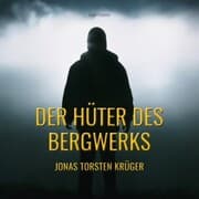 Cover von Der Hüter des Bergwerks