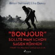 Cover von 'Bonjour' sollte man schon sagen können - 1941/47 - Ein Moselaner schlägt sich durch (Ungekürzt)