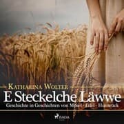 Cover von E Steckelche Läwwe - Geschichte in Geschichten von Mosel - Eifel - Hunsrück (Ungekürzt)