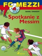 Cover von FC Mezzi 4 - Spotkanie z Messim