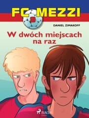 Cover von FC Mezzi 8 - W dwóch miejscach na raz