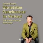 Cover von Die letzten Geheimnisse im Verkauf - Vom Profi zum Star bei den Kunden (Ungekürzt)