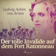 Cover von Der tolle Invalide auf dem Fort Ratonneau (Ungekürzt)