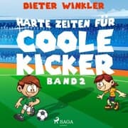 Cover von Harte Zeiten für Coole Kicker