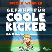 Cover von Gefahr für Coole Kicker