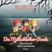 Cover von Die Müllschlucker-Bande (Drei durch dick und dünn, Folge 7)