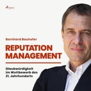 Cover von Reputation Management - Glaubwürdigkeit im Wettbewerb des 21. Jahrhunderts (Ungekürzt)