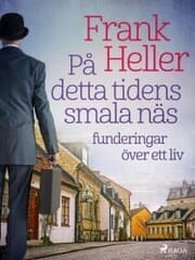 Cover von På detta tidens smala näs: funderingar över ett liv