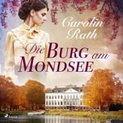 Cover von Die Burg am Mondsee (Ungekürzt)
