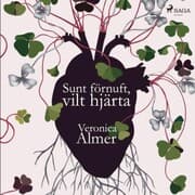 Cover von Sunt förnuft, vilt hjärta