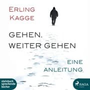 Cover von Gehen. Weiter gehen - Eine Anleitung (Ungekürzt)