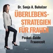 Cover von Überlebensstrategien für Frauen - Pocket-Guide Frauenzeit (Ungekürzt)