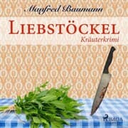 Cover von Liebstöckel - Kräuterkrimi (Ungekürzt)