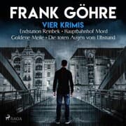 Cover von Endstation Reinbek - Hauptbahnhof Mord - Goldene Meile - Die toten Augen vom Elbstrand