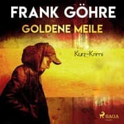 Cover von Goldene Meile - Kurz-Krimi (Ungekürzt)