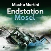 Cover von Endstation Mosel - Mosel-Krimi (Ungekürzt)