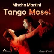 Cover von Tango Mosel - Mosel-Krimi (Ungekürzt)
