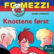 Cover von FC Mezzi 10 - Knottene først