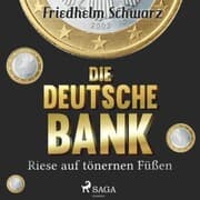 Cover von Die Deutsche Bank - Riese auf tönernen Füßen (Ungekürzt)