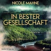 Cover von In bester Gesellschaft - Kurzkrimi aus der Eifel (Ungekürzt)
