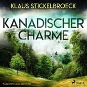 Cover von Kanadischer Charme - Kurzkrimi aus der Eifel (Ungekürzt)