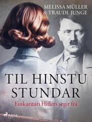 Cover von Til hinstu stundar - Einkaritari Hitlers segir frá