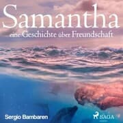 Cover von Samantha - eine Geschichte über Freundschaft (Ungekürzt)