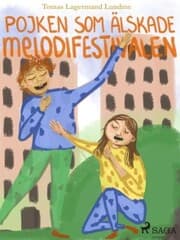 Cover von Pojken som älskade melodifestivalen
