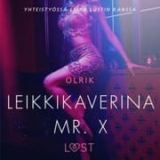 Cover von Leikkikaverina Mr. X - eroottinen novelli